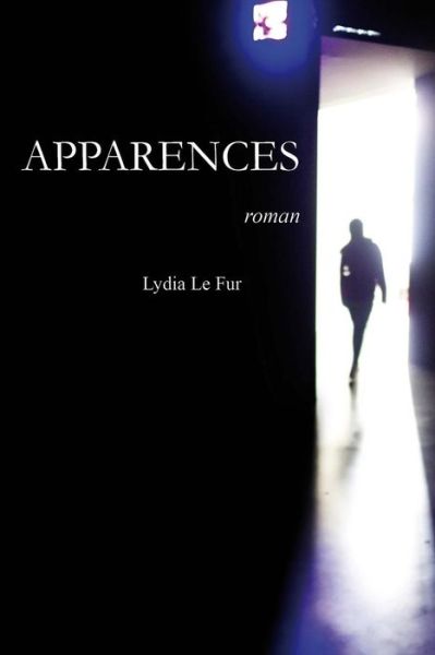 Cover for Lydia Le Fur · Apparences (Pocketbok) (2017)