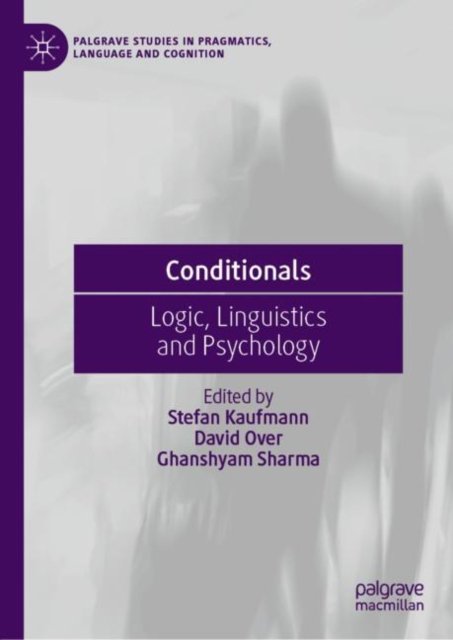 Cover for Conditionals: Logic, Linguistics and Psychology - Palgrave Studies in Pragmatics, Language and Cognition (Inbunden Bok) [1st ed. 2023 edition] (2023)