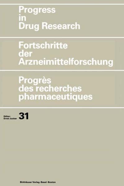 Cover for Jucker · Progress in Drug Research / Fortschritte der Arzneimittelforschung / Progres des recherches pharmaceutiques - Progress in Drug Research (Paperback Book) [Softcover reprint of the original 1st ed. 1987 edition] (2011)