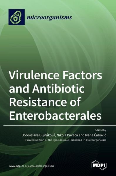 Cover for Dobroslava Buj?akova · Virulence Factors and Antibiotic Resistance of Enterobacterales (Hardcover Book) (2022)