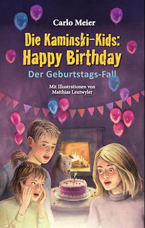 Cover for Carlo Meier · Die Kaminski-Kids: Happy Birthday (Book) (2024)