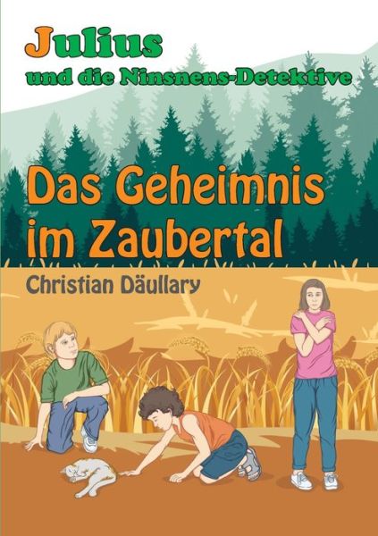 Julius und die Ninsnens-Detektive - Christian Däullary - Books - Tredition Gmbh - 9783347304819 - April 16, 2021