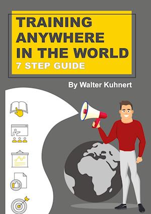 Training Anywhere in the World - Walter Kuhnert - Books - tredition - 9783347726819 - December 14, 2022