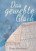 Cover for Simon Strohmaier · Das gewebte Glück (Book) (2023)