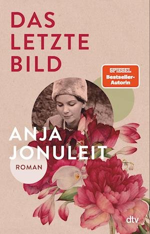 Cover for Anja Jonuleit · Das letzte Bild (Hardcover Book) (2021)