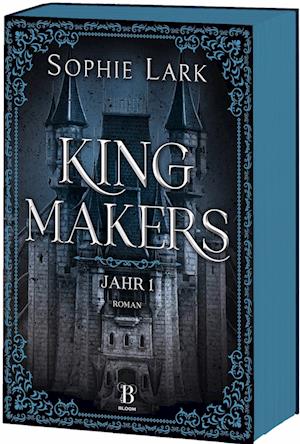 Kingmakers – Jahr 1 - Sophie Lark - Książki - Bloom - 9783453292819 - 28 sierpnia 2024