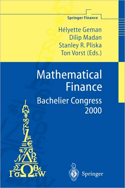 Cover for Bachelier Finance Society · Mathematical Finance - Bachelier Congress 2000: Selected Papers from the First World Congress of the Bachelier Finance Society, Paris, June 29-july 1, 2000 - Springer Finance (Hardcover Book) (2001)