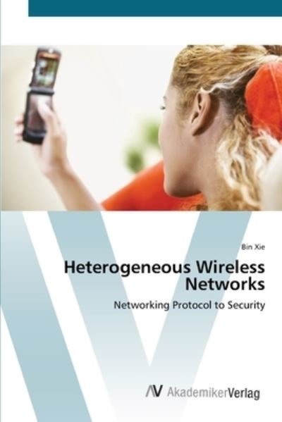 Cover for Xie · Heterogeneous Wireless Networks (Buch) (2012)