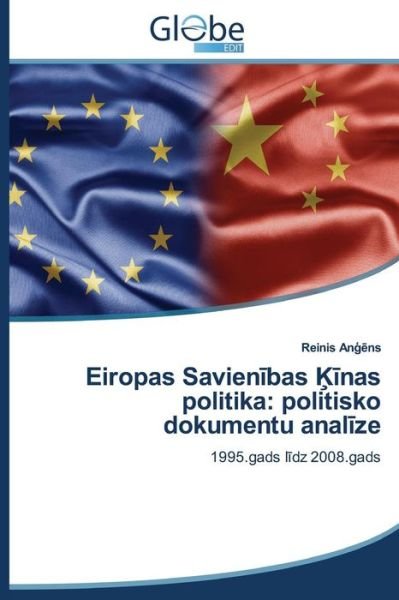 Cover for An · Eiropas Savien Bas Nas Politika: Politisko Dokumentu Anal Ze (Paperback Book) [Latvian edition] (2014)