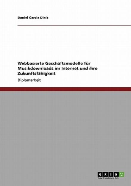 Cover for Daniel Garcia Dinis · Garcia Dinis:Webbasierte Geschäftsmodel (Book) [German edition] (2008)