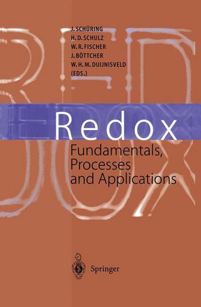 Cover for J Schuring · Redox: Fundamentals, Processes and Applications (Paperback Book) [Softcover reprint of hardcover 1st ed. 2000 edition] (2010)