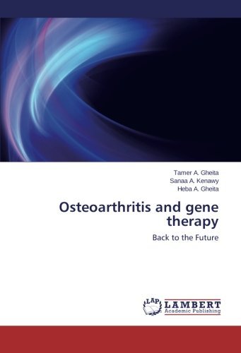 Cover for Heba A. Gheita · Osteoarthritis and  Gene Therapy: Back to the Future (Paperback Book) (2014)