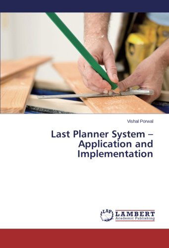 Cover for Vishal Porwal · Last Planner System - Application and Implementation (Paperback Book) (2014)