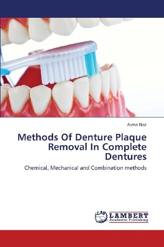 Cover for Asma Naz · Methods of Denture Plaque Removal in Complete Dentures: Chemical, Mechanical and Combination Methods (Paperback Bog) (2013)