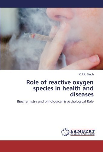 Cover for Kuldip Singh · Role of Reactive Oxygen Species in Health and Diseases: Biochemistry and Philological &amp; Pathological Role (Pocketbok) (2014)