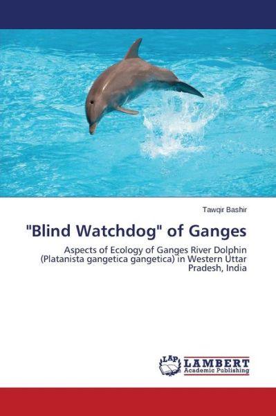 Cover for Bashir Tawqir · `blind Watchdog` of Ganges (Paperback Book) (2015)