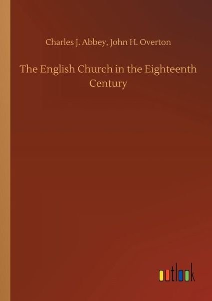 Cover for Abbey · The English Church in the Eightee (Bok) (2018)