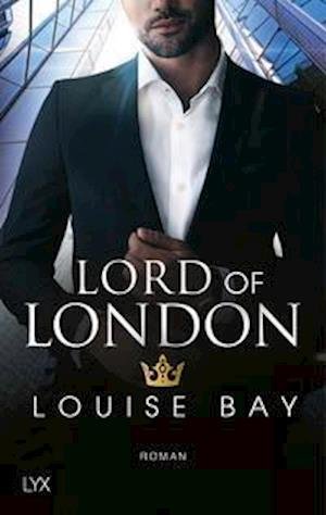Cover for Louise Bay · Lord of London (Paperback Book) (2022)