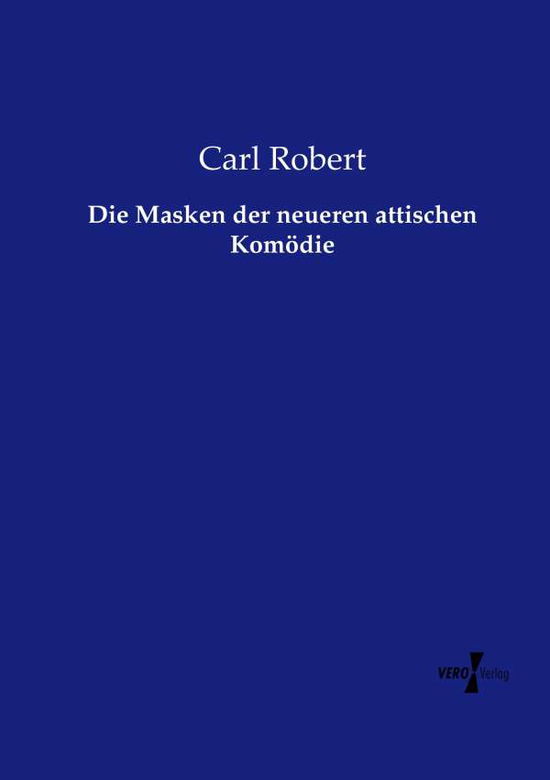 Cover for Robert · Die Masken der neueren attischen (Book) (2019)