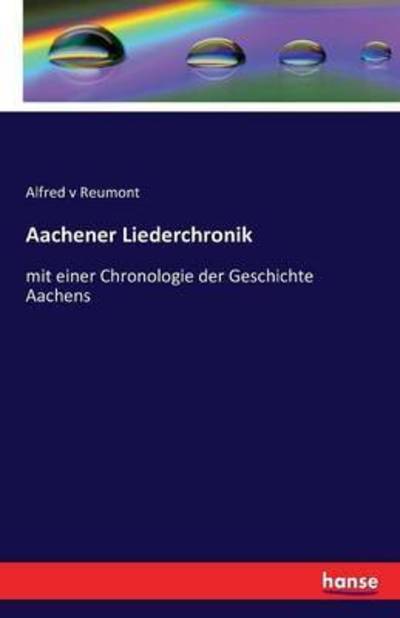 Cover for Reumont · Aachener Liederchronik (Book) (2016)