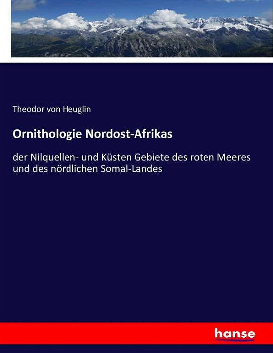 Cover for Heuglin · Ornithologie Nordost-Afrikas (Book) (2017)