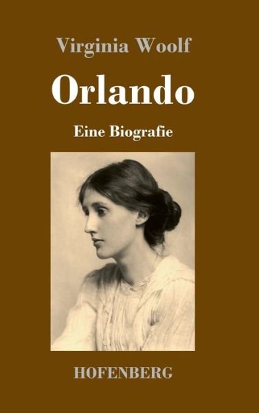 Cover for Virginia Woolf · Orlando: Eine Biografie (Gebundenes Buch) (2021)