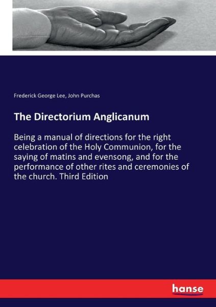 Cover for Frederick George Lee · The Directorium Anglicanum (Paperback Bog) (2017)