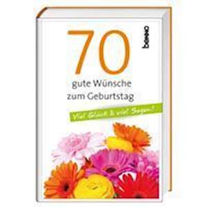 Cover for St. Benno Verlag GmbH · 70 gute Wünsche zum Geburtstag (Hardcover Book) (2021)