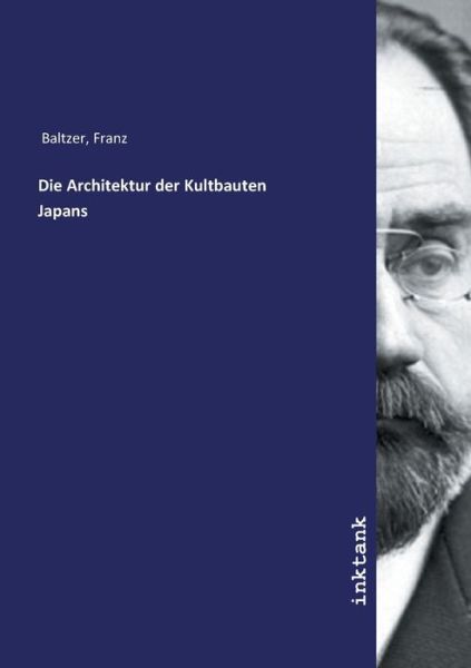 Cover for Baltzer · Die Architektur der Kultbauten (Book)