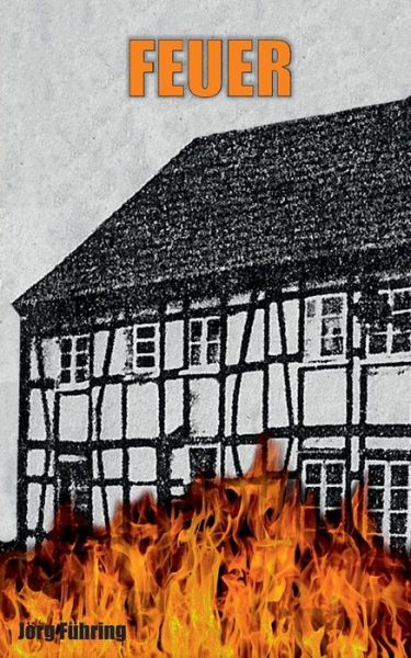 Cover for Joerg Fuhring · Feuer (Paperback Book) (2019)