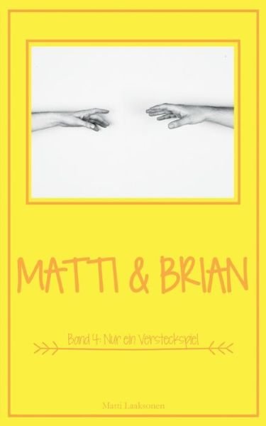 Cover for Laaksonen · Matti &amp; Brian 4: Nur ein Vers (Book) (2020)