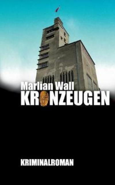 Cover for Wall · Kronzeugen (Book) (2018)