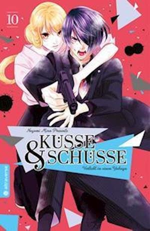 Cover for Nozomi Mino · Küsse und Schüsse - Verliebt in einen Yakuza 10 (Buch) (2022)
