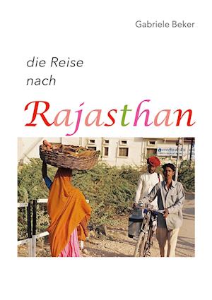 Cover for Gabriele Beker · Die Reise Nach Rajasthan (Book) (2023)