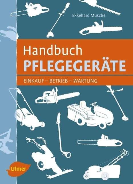 Cover for Musche · Handbuch Pflegegeräte (Buch)