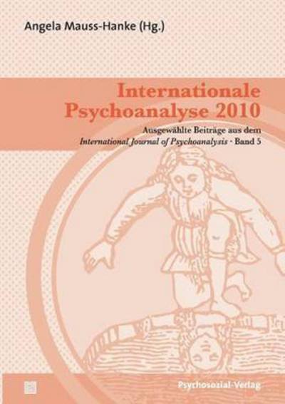 Cover for Angela Mauss-hanke · Internationale Psychoanalyse 2010 (Paperback Book) (2010)