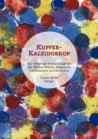 Cover for Gesine Milde · Kupfer-kaleidoskop (Paperback Book) (2009)