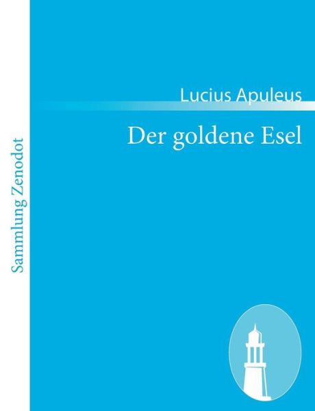 Cover for Lucius Apuleus · Der Goldene Esel (Paperback Book) [German edition] (2011)