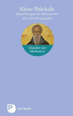 Cover for Patmos-Verlag · Kleine Philokalie (Hardcover Book) (2013)
