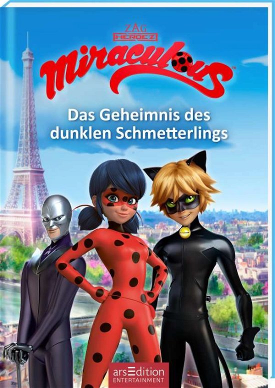 Cover for Barbara Neeb · Miraculous - Das Geheimnis des dunklen Schmetterlings (Miraculous 11) (Hardcover Book) (2021)