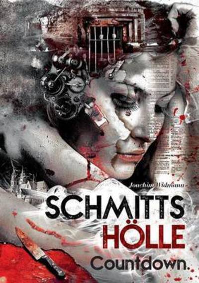 Cover for Widmann · Schmitts Hölle - Countdown. (Bok) (2016)