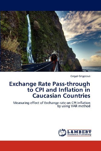 Cover for Grigol Grigolava · Exchange Rate Pass-through to Cpi and Inflation in Caucasian Countries: Measuring Effect of Exchange Rate on Cpi Inflation by Using Var Method (Pocketbok) (2012)