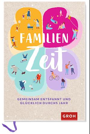 Cover for Groh Verlag · Familienzeit (Hardcover Book) (2021)