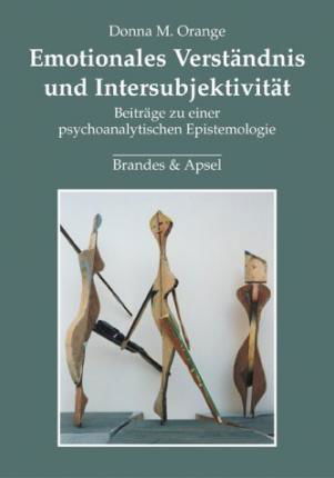 Cover for Donna M. Orange · Emotionales Verständnis und Intersubjektivität (Hardcover Book) (2003)
