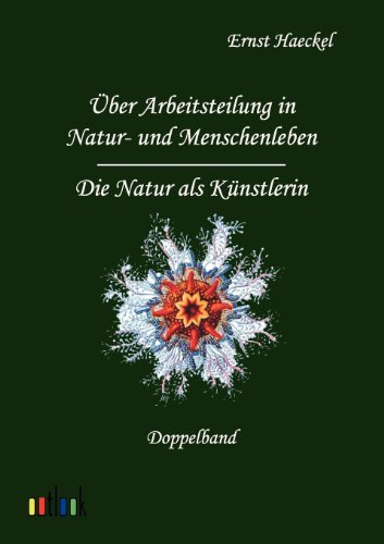 Cover for Ernst Haeckel · Über Arbeitsteilung in Natur- Und Menschenleben Und Die Natur Als Künstlerin (Pocketbok) [German edition] (2011)