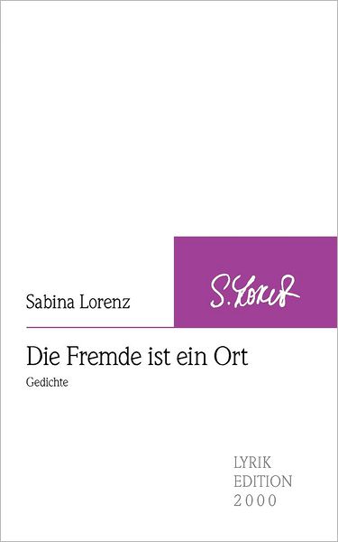 Cover for Sabina Lorenz · Die Fremde ist ein Ort (Paperback Book) [German edition] (2007)