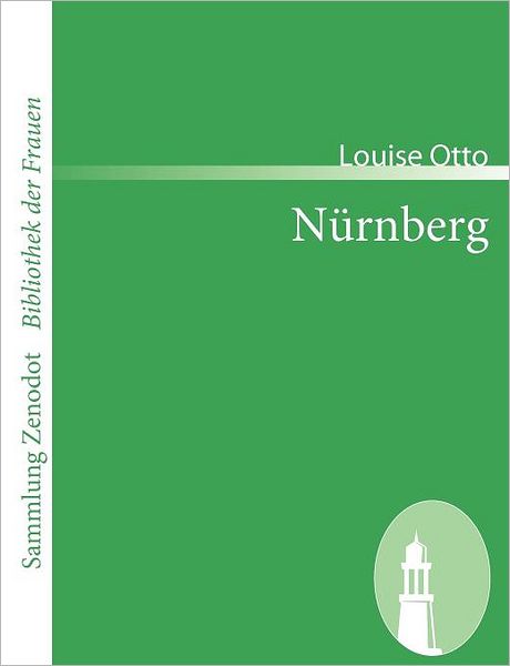 Cover for Louise Otto · N Rnberg (Sammlung Zenodot\bibliothek Der Frauen) (German Edition) (Taschenbuch) [German edition] (2008)