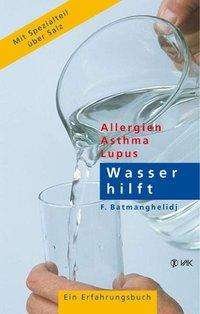 Cover for F. Batmanghelidj · Wasser hilft (Book)