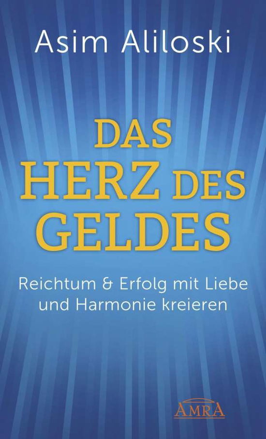 Cover for Aliloski · Das Herz des Geldes (Bog)