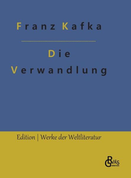 Cover for Kafka Franz Kafka · Die Verwandlung (Innbunden bok) (2022)